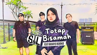 Download lagu THE SIL Feat RAHAYU - TOTAP  BISAMAH -   mp3