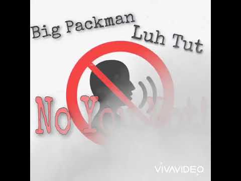 Luh Tut X HiCity Packman- No You Not (Official Audio)