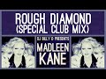 Madleen Kane - Rough Diamond (Special Club Mix)