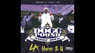 Tha Dogg Pound & Snoop Dogg - L.A. Here's 2 U