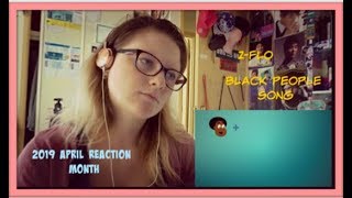 April 2019 Reaction Month D18: Z-FLO: Black People Song