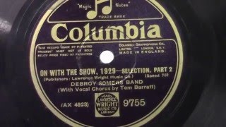 Debroy Somers band: On with the show part 2 (1929).