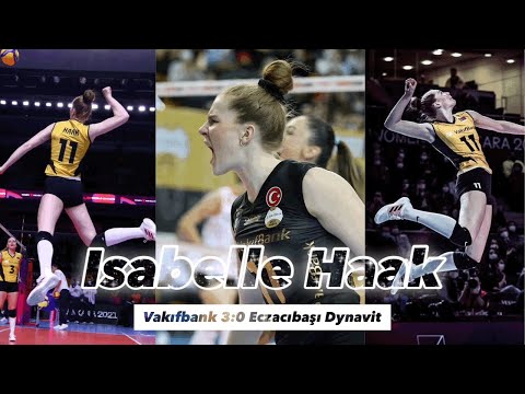 Isabelle Haak | Swedish Power | Vakifbank vs Eczacıbaşı Dynavi | Turkish Volleyball League 2021/22