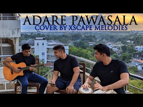 Adare Pawasala(ආදරේ පවසලා)| Dasun Madushan | Cover by Xscape Melodies