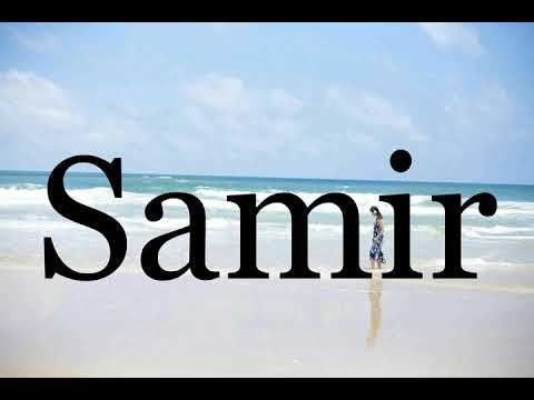 How To Pronounce Samir🌈🌈🌈🌈🌈🌈Pronunciation Of Samir