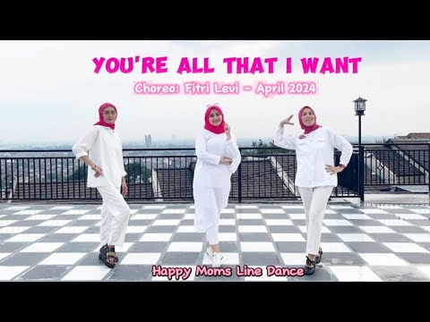 You're All That I Want Line Dance | Demo by Happy Mom  (INA)