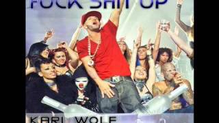 Karl Wolf - Fuck Shit Up (ft. Juicy J of Three 6 Mafia) | Official Audio