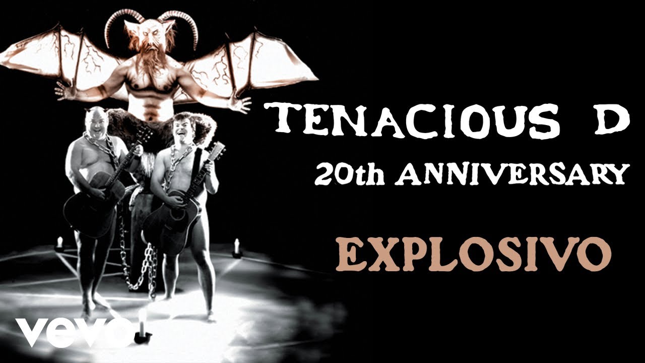 Tenacious D - Explosivo