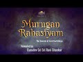 Secrets of Lord Kartikeya - An Introduction | Murugan Rahasiyam | Khurshed Batliwala