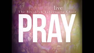 Brooklyn Tabernacle Choir Pray - Full Album
