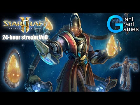 GiantGrantGames 24Hour Stream: Legacy of the Void Campaign