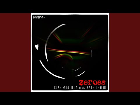 Zeroes (feat. Kate Lesing) (Radio Edit)