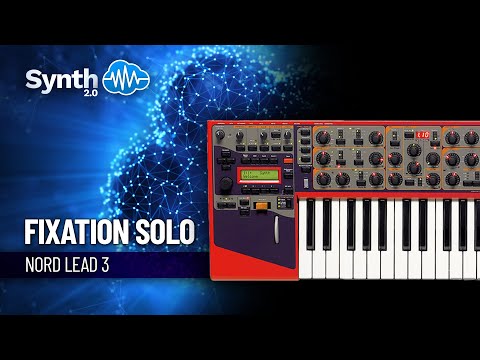 FIXATION SOLO ON NORD LEAD 3 | Synthcloud