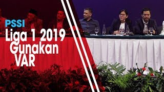 PSSI Setuju Liga 1 2019 Gunaka VAR, PT LIB Diminta untuk Buat Kajian di Sisi Anggaran