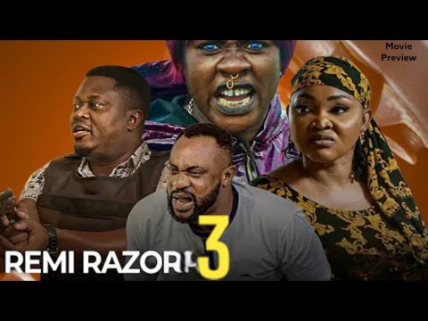 REMI RAZOR PART 3 - Latest 2023 Yoruba Movie | Odunlade Adekola,  Ademola, Aigbe,  Olayinka Solomon