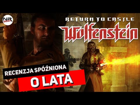 Return to Castle Wolfenstein - Recenzja po latach