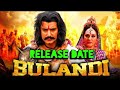 Bulandi 2021 New South Movie Hindi Dubbed Darshan Nikita Thukral Confirm Release Date Update