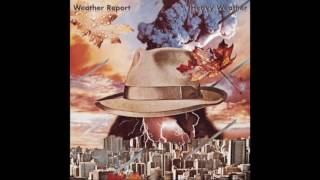 Weather Report Heavy Weather (Complete Album)