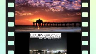 MC - Luxury Groove - Clear mind