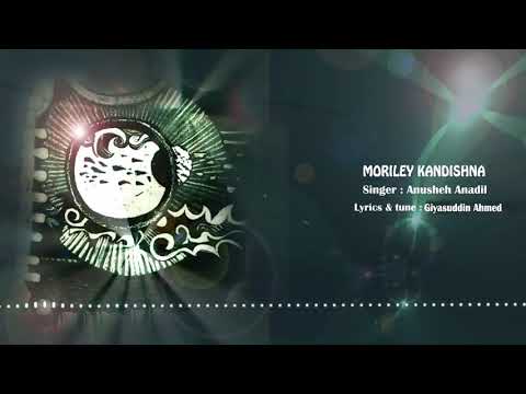 Moriley Kandishna - মরিলে কান্দিসনা I Anusheh I Giyasuddin Ahmed IBangla Band I Original Sound Track