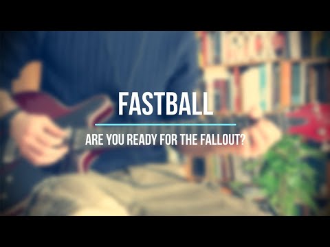Are You Ready For The Fallout - Fastball