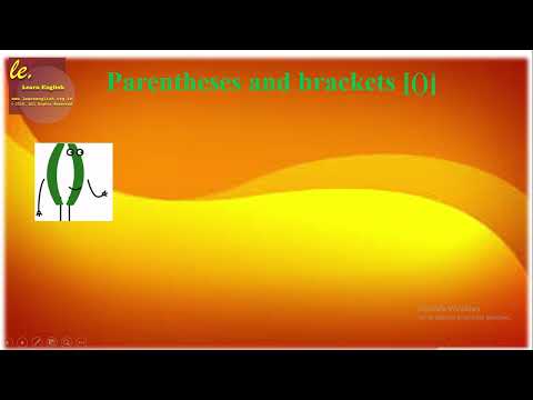 Parentheses and brackets [ () ] in punctuation.