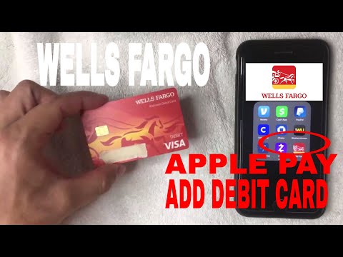 ✅ How To Add Wells Fargo Debit Card In Apple Pay...