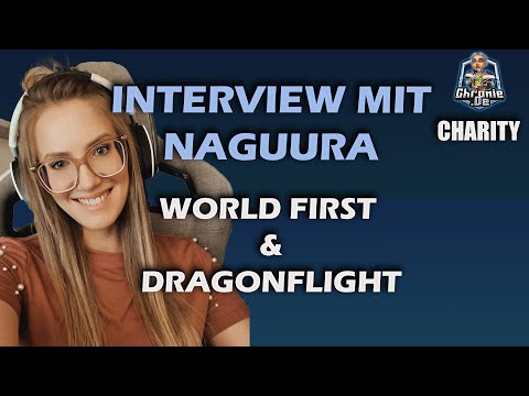 Interview mit Naguura über Dragonflight und World First während des Charity Events