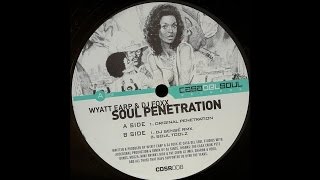 Dj Foxx & Wyatt - Soul Penetration (Original Penetration)