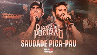 Download lagu Rick e Rangel - Saudade Pica-Pau (Chama no Poeirão) mp3