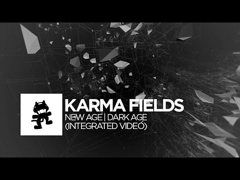 Karma Fields | New Age Dark Age (Integrated Video)