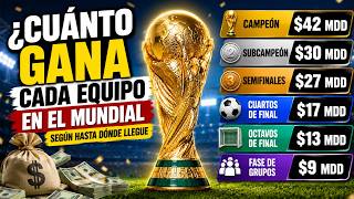 ¿CUÁNTO DINERO GANA CADA SELECCIÓN EN EL MUNDIAL? 💰⚽