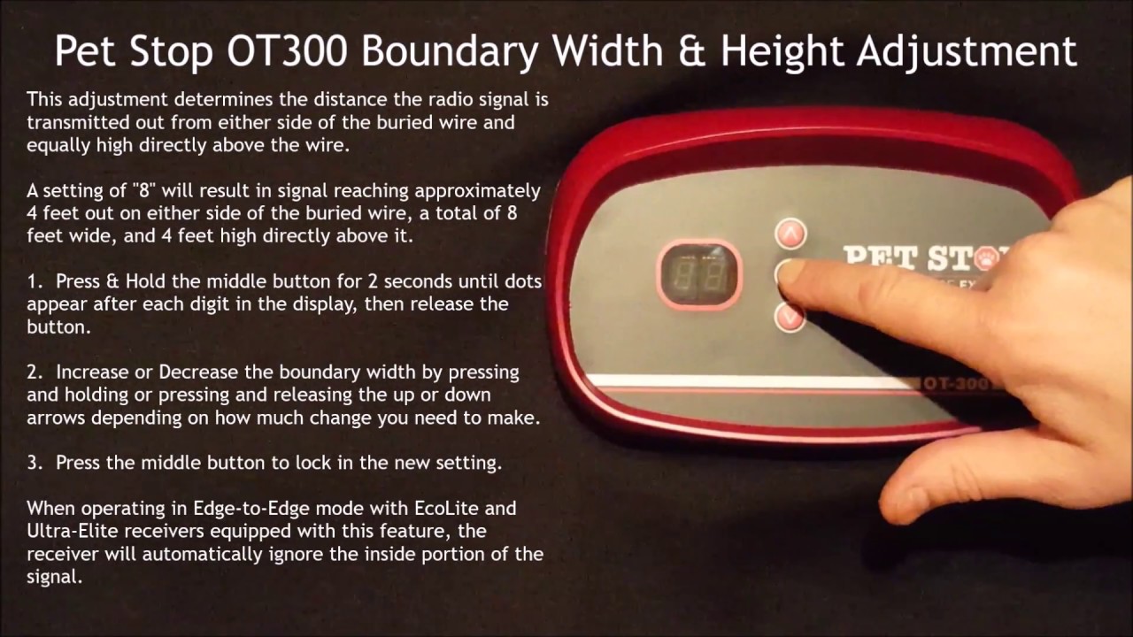 Pet Stop OT300 boundary width & height adjustment