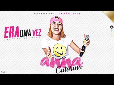 Anna Catarina - Era uma vez ( Repertório Verão 2019  )