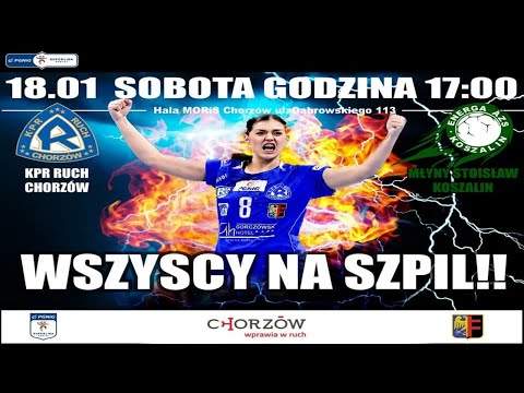 KPR Ruch Chorzów - Młyny Stoisław Koszalin (PGNiG Superliga Kobiet)
