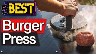 ✅ TOP 5 Best Burger Presses : Today’s Top Picks