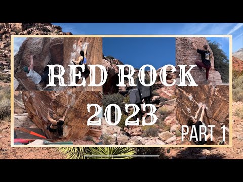 2 Weeks In RED ROCKS | V4-V13 | Part 1