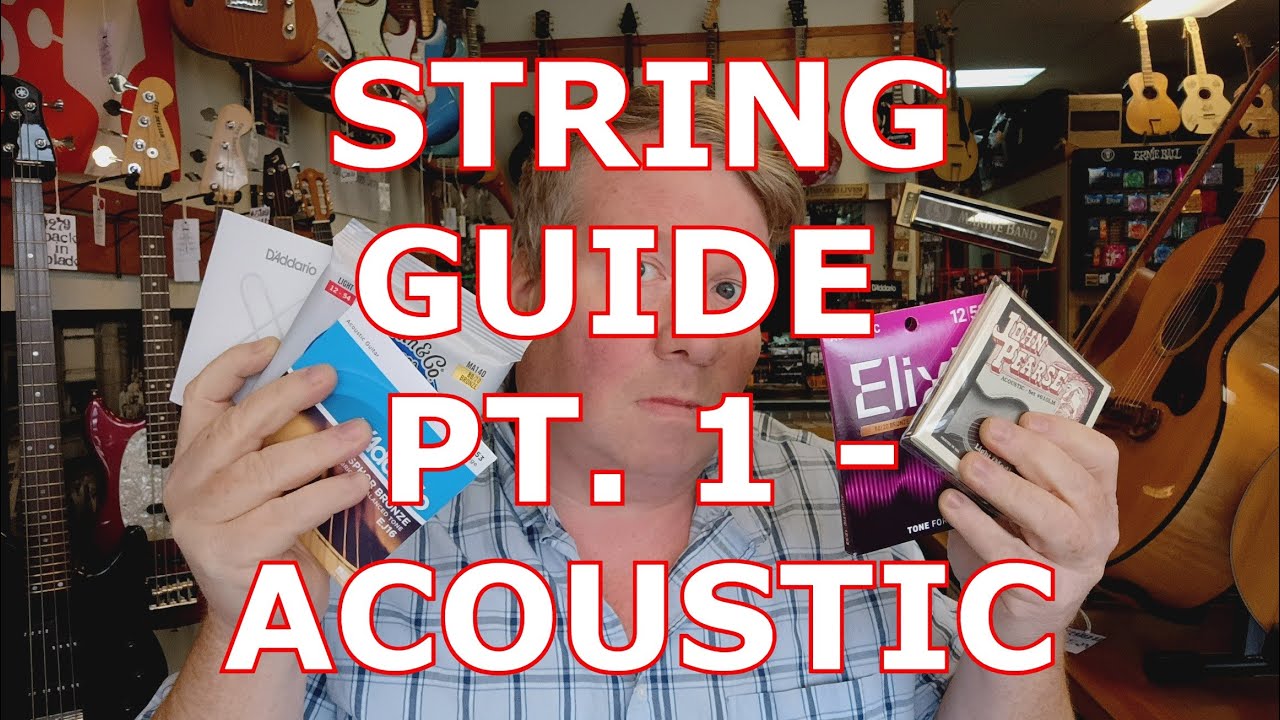 String Guide - part 1 - Introduction and Acoustic