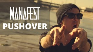 Manafest - Pushover (Official Music Video)