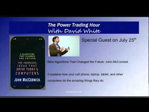 July 20th The Power Trading Hour with host David White - TFNN