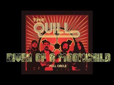 The Quill - River of a moonchild