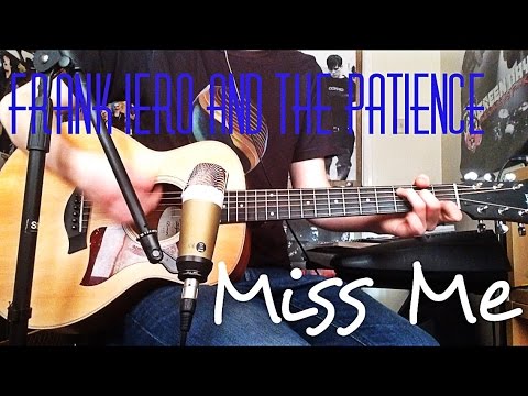 Miss Me - Frank Iero