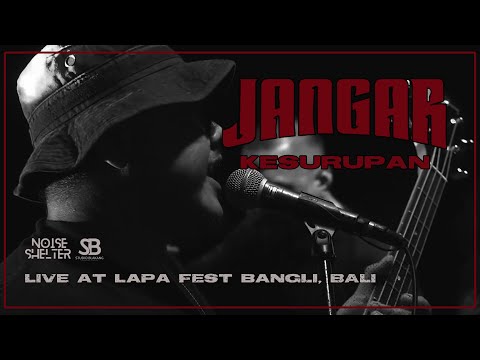 Jangar - Kesurupan Live at Lapafest Bangli - Bali