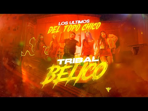 LOS ULTIMOS DEL TOPO CHICO   x TRIBAL BELICO