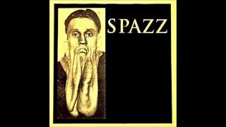 Spazz discography