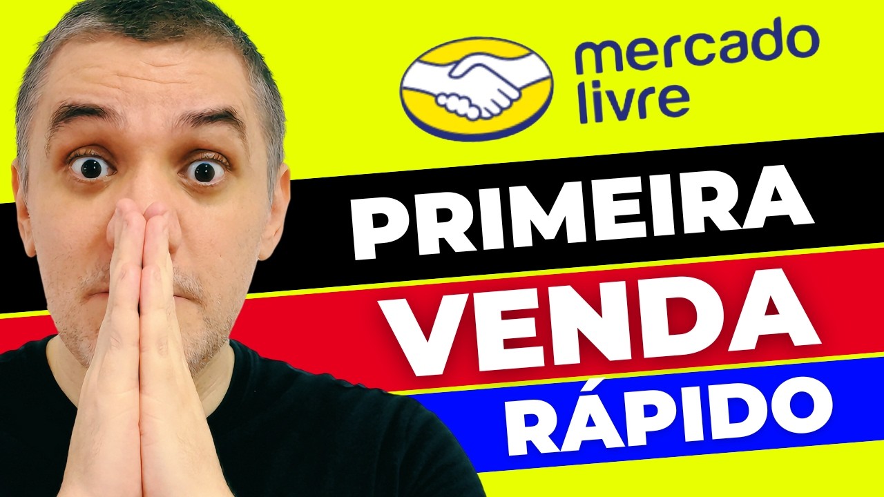 MERCADO LIVRE - Como Fazer a Primeira Venda no Mercado Livre RÁPIDO