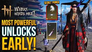 Where Winds Meet - Don&#39;t Miss These Amazing POWERS &amp; Special WEAPONs Early!