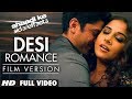 "Desi Romance" Full Video (Film Version ...