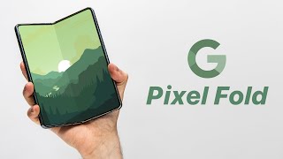 Google Pixel Fold - The BEST foldable is coming?!
