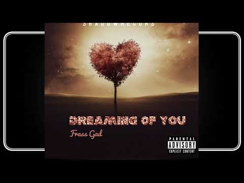 Frass Gad-Dreaming of you